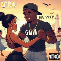 BIG SNOOP - My Boo (Explicit)