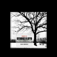 Mike Murray - Tribute to George Floyd