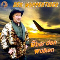 Der Wuppertiger - Über den Wolken