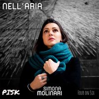Simona Molinari - Nell'aria (feat. Pisk & Four On Six Band)
