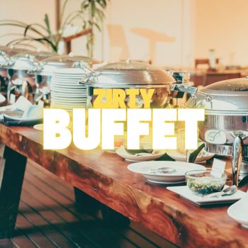 Zirty - BUFFET