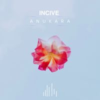 Incive - Anukara
