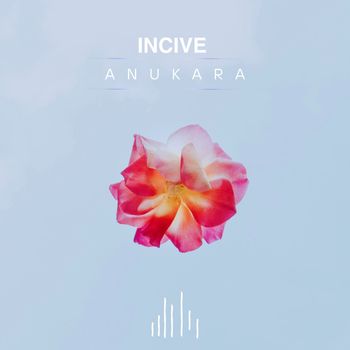 Incive - Anukara