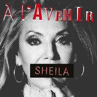 Sheila - À l'avenir