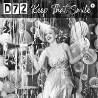 D72 - Keep That Smile