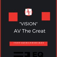 Av The Great - Vision (Explicit)