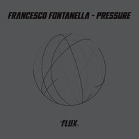 Francesco Fontanella - Pressure