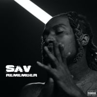 SAV - Remember (Explicit)