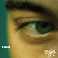 Saskia - Inspiration att öppna ögonen