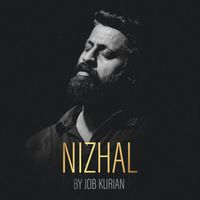 Job Kurian - NIZHAL