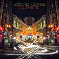 Boogie Cartel - Misconnected
