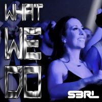 S3RL - What We Do (Htid Mix)