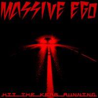 Massive Ego - Hit The Kerb Running