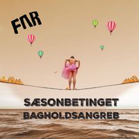 FAR - Sæsonbetinget Bagholdsangreb