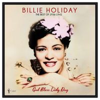 Billie Holiday - God Bless Lady Day: The Best Of 1936-42