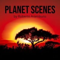 Roberto Aramburu - Planet scenes