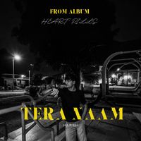 Harsh - TERA NAAM (From "Heart Pills")