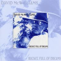 David McWilliams - Bucket Full of Dreams (2025 Remaster)