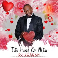 DJ JORDAN - This Heart of Mine