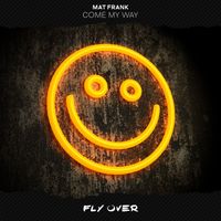 Mat Frank - Come My Way