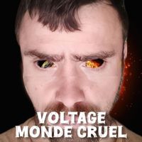 Voltage - Monde Cruel (Saison 1) (Explicit)
