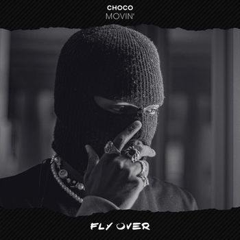 CHOCO - Movin'