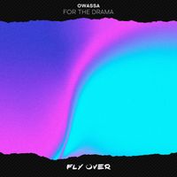 OWASSA - For the Drama