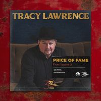 Tracy Lawrence - Price of Fame (feat. Eddie Montgomery)