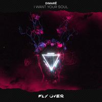 DiMarë - I Want Your Soul