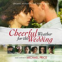 Michael Price - Cheerful Weather for the Wedding (Original Motion Picture Soundtrack)