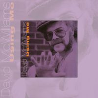 David McWilliams - Using Me (2025 Remaster)