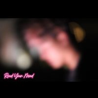 Valentine - Read Your Mind (Explicit)