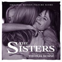 Thomas Morse - The Sisters (Original Motion Picture Score)