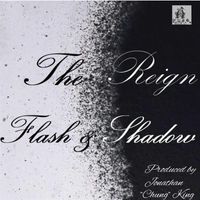 The Reign - Flash & Shadow