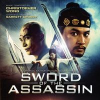 Christopher Wong - Sword of the Assassin (Original Motion Picture Soundtrack)