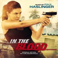 Paul Haslinger - In the Blood (Original Motion Picture Soundtrack)