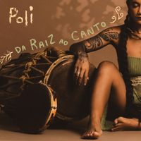 Poli - Da Raiz Ao Canto