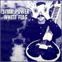 White Flag - Sitar Power