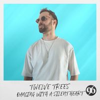 Twelve Trees - Dancing with a Silent Heart