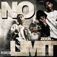 Zeek - No Limit (Explicit)