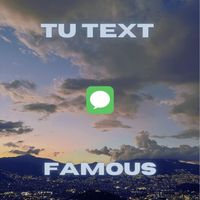 FAMOUS - TU TEXT (Explicit)