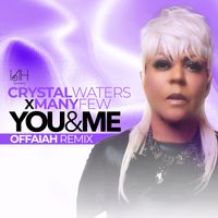 Crystal Waters - You & Me (OFFAIAH Extended Remix)