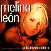 Melina Leon - Con Los Pies Sobre La Tierra