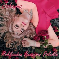 Johanna - Rakkauden ruusujen poluilla