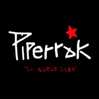 Piperrak - La Kemos Liau (Explicit)