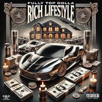 Fully Top Dolla - Rich Lifestyle (Explicit)