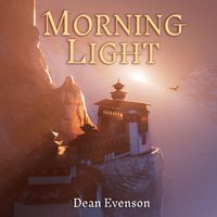 Dean Evenson - Morning Light (30th Anniversary Edition)