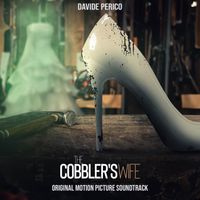 Davide Perico - The Cobbler's Wife ( Original Motion Picture Soundtrack)