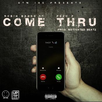 Robin Banks - Come Thru (Explicit)