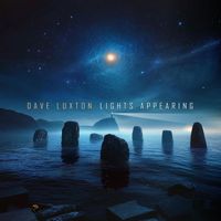 Dave Luxton - Lights Appearing